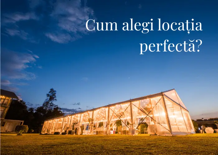 Cum să Alegi Locația Perfectă pentru Nuntă? 